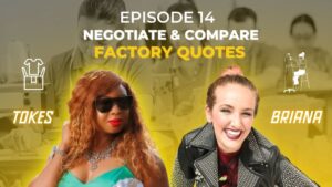 Podcast Episode 14 cover titled "Negotiate & Compare Factory Quotes" with two hosts featured: Tokes and Briana.